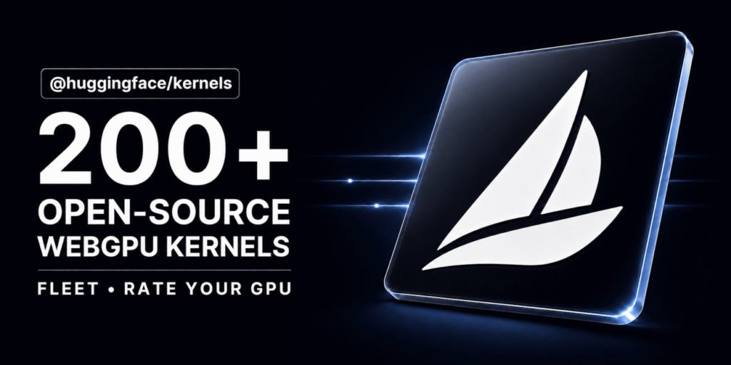 Introducing @huggingface/kernels: 200+ WebGPU Kernels for Local AI